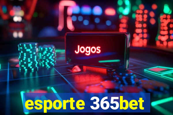 esporte 365bet