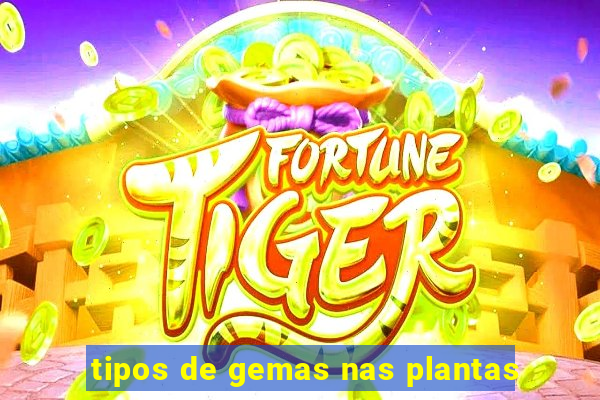 tipos de gemas nas plantas