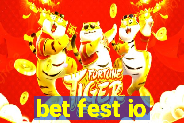 bet fest io