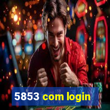 5853 com login