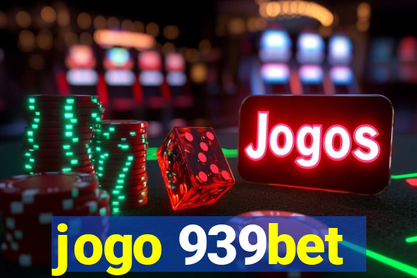 jogo 939bet