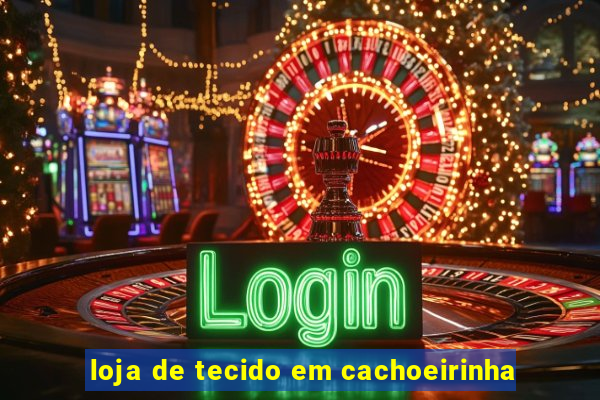 loja de tecido em cachoeirinha