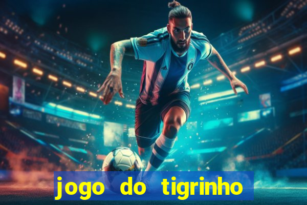 jogo do tigrinho pagando bem