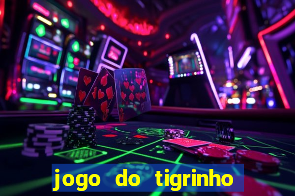 jogo do tigrinho pagando bem