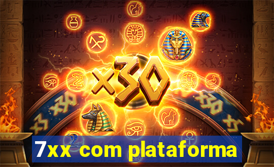 7xx com plataforma