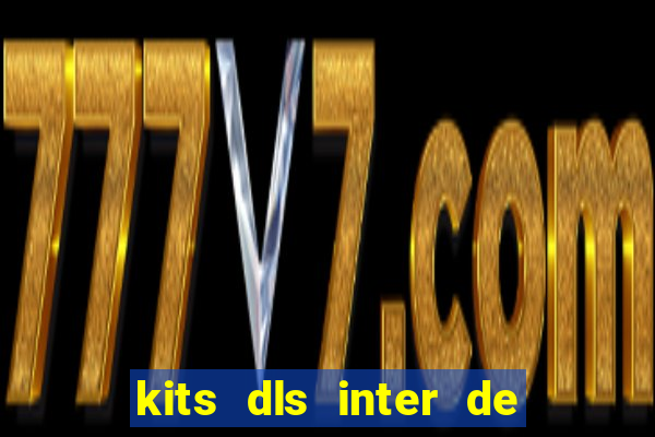 kits dls inter de milan 2022