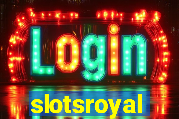 slotsroyal