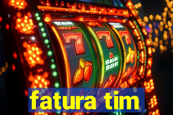 fatura tim