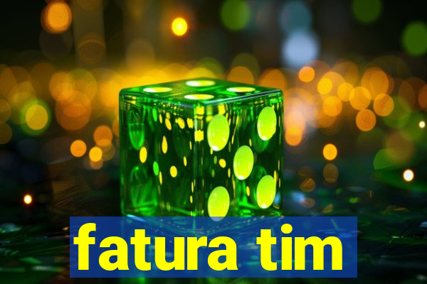 fatura tim