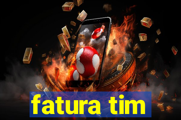 fatura tim