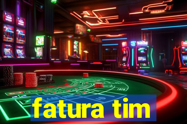 fatura tim