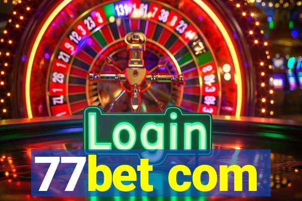 77bet com