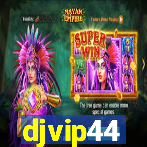 djvip44