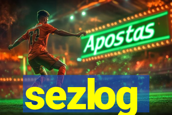 sezlog