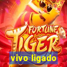 vivo ligado