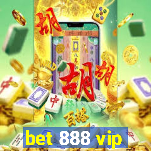 bet 888 vip