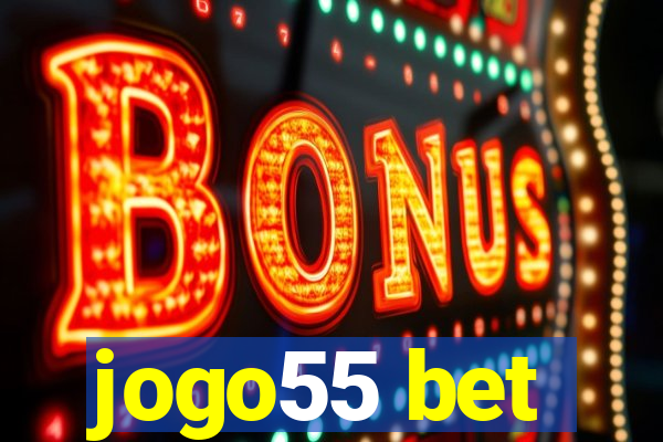 jogo55 bet