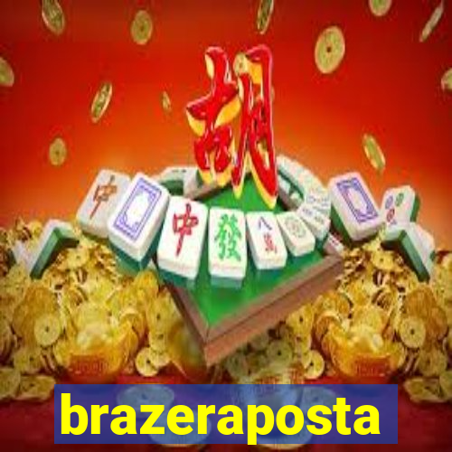 brazeraposta