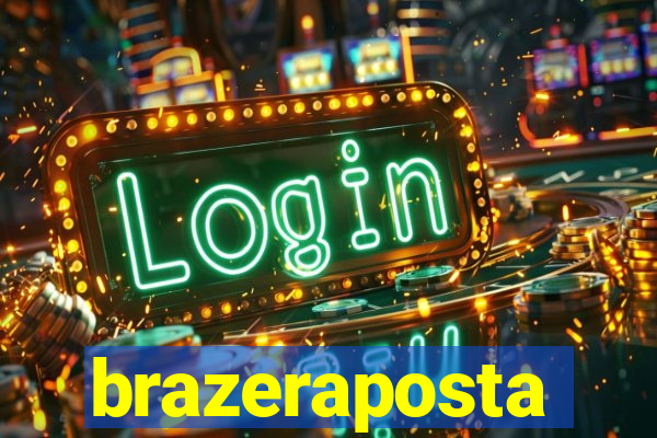 brazeraposta