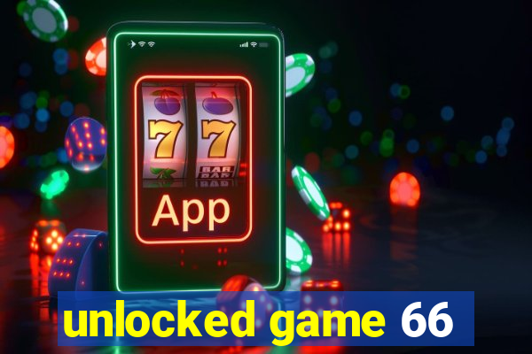 unlocked game 66