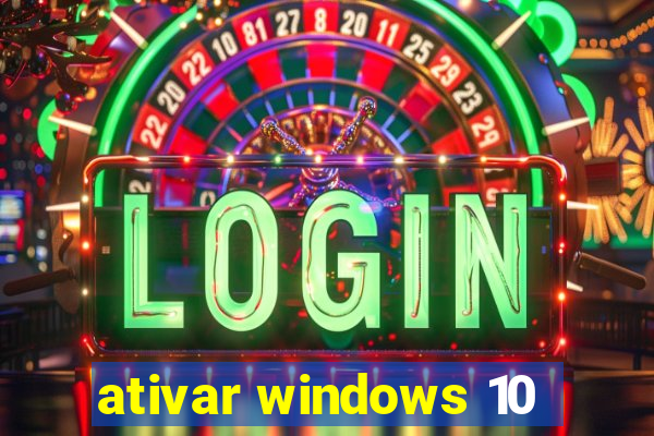 ativar windows 10