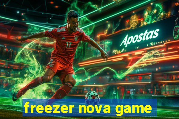 freezer nova game