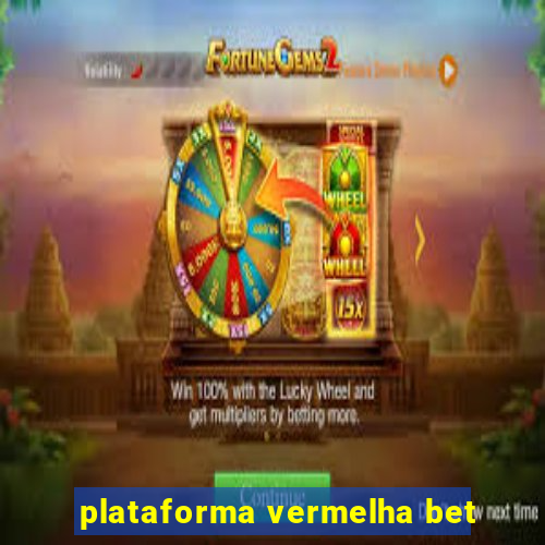 plataforma vermelha bet