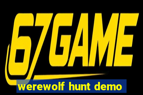 werewolf hunt demo