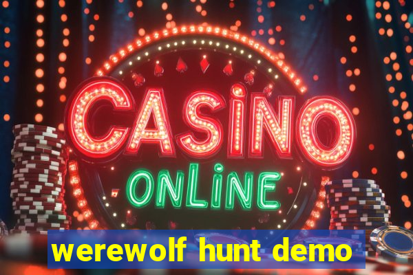 werewolf hunt demo