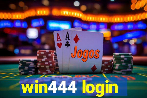 win444 login