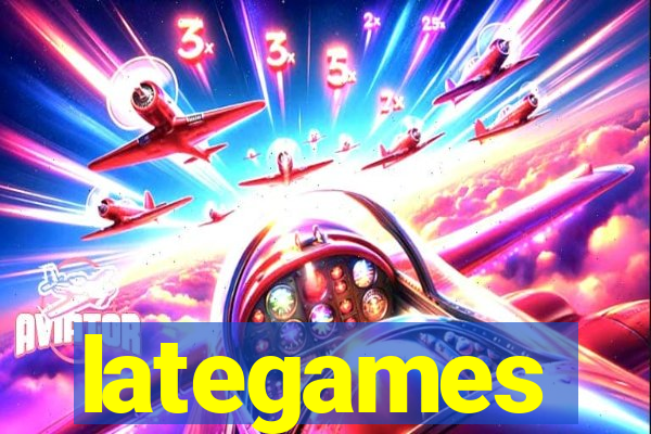 lategames