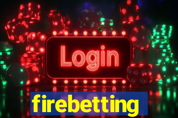 firebetting