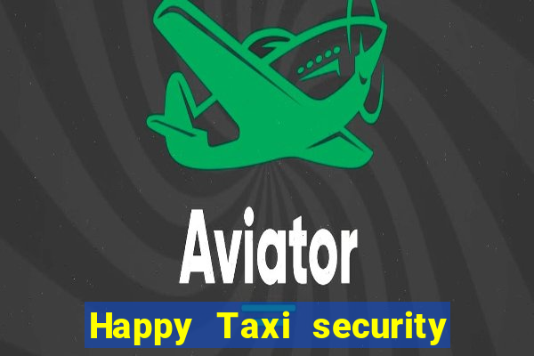 Happy Taxi security password road road 96