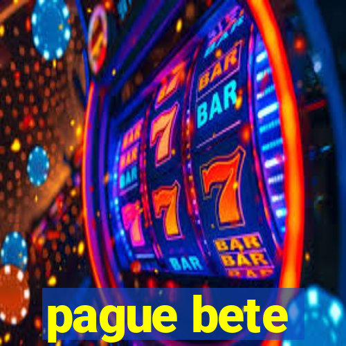 pague bete