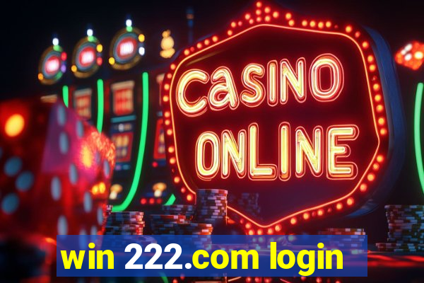 win 222.com login