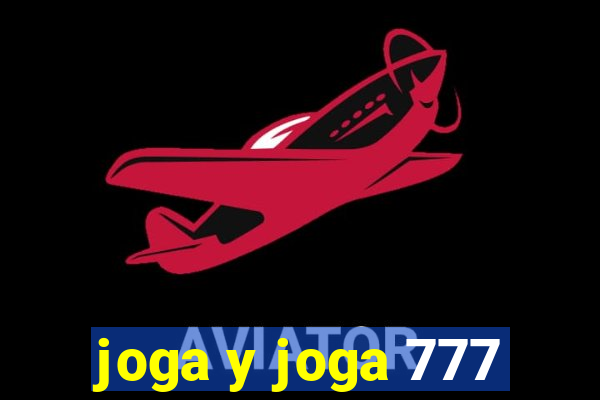 joga y joga 777