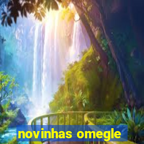 novinhas omegle