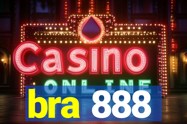 bra 888