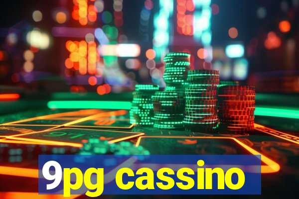 9pg cassino