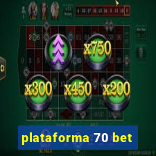 plataforma 70 bet