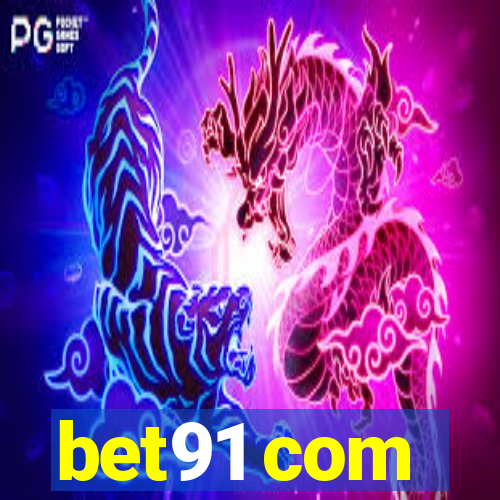 bet91 com