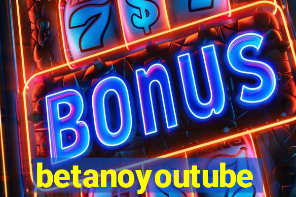 betanoyoutube