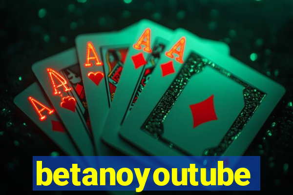 betanoyoutube