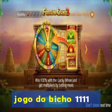 jogo do bicho 1111