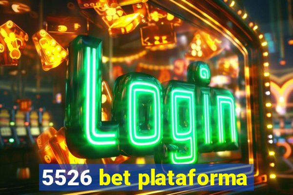 5526 bet plataforma