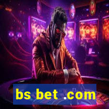 bs bet .com