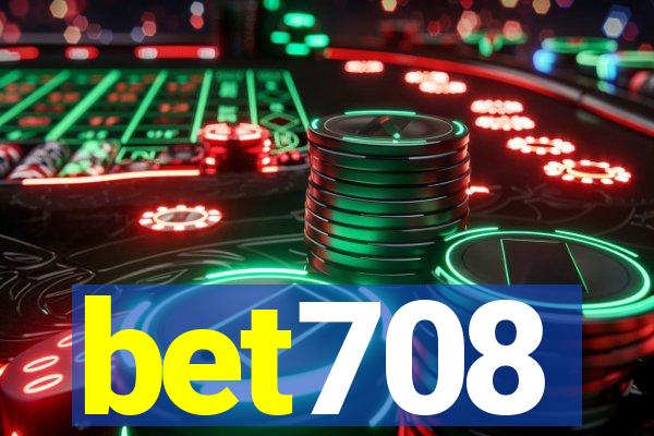 bet708