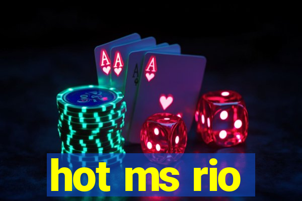 hot ms rio