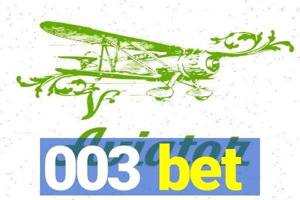 003 bet