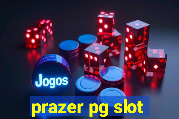 prazer pg slot